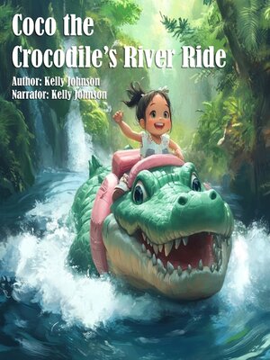cover image of Coco the Crocodile's River Ride